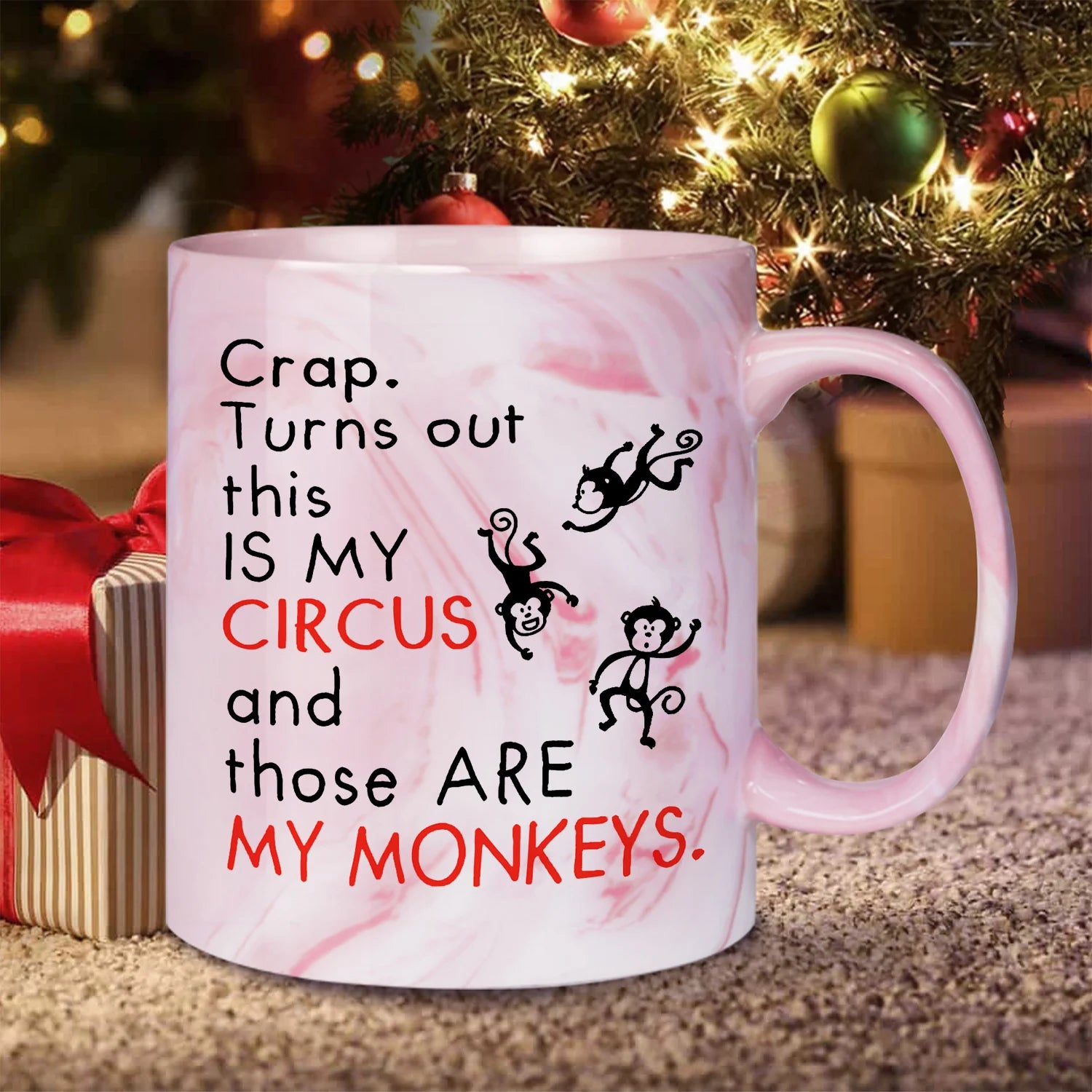 Coffee Mug Crap Turns Out This Is My Circus And These Are My Monkeys - Women In Mining